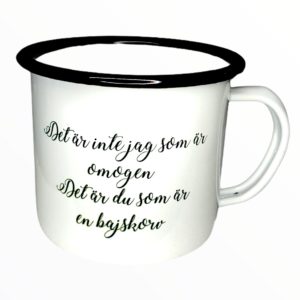 Emaljmugg Det är inte jag som är... bajskorv