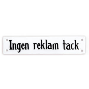 Emaljskylt Ingen Reklam