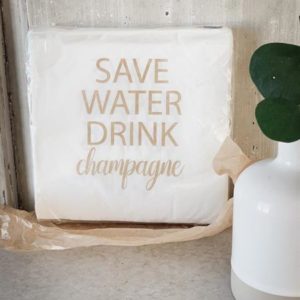 Servetter - Save Water Drink Champagne, vita med Guld text, 20-pack
