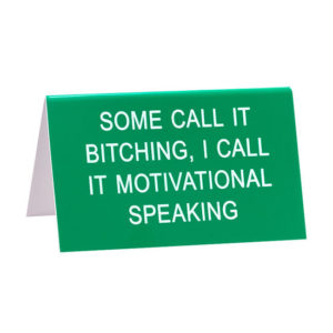 Funny Sign Motivational Speaking
