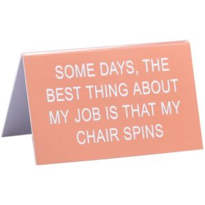 Funny Sign - Chair Spins...